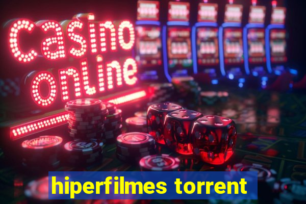 hiperfilmes torrent